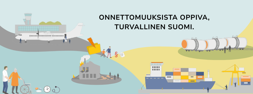 Onnettomuusksista oppiva, turvallinen Suomi.